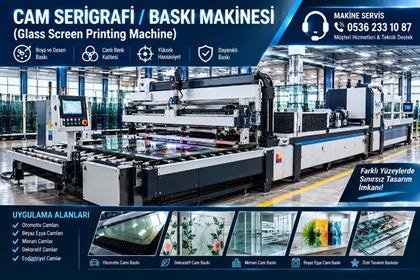 Cam Serigrafi ve Baskı Makinesi